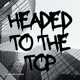 Headed To the Top Single