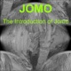 The Introduction of Jomo