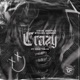Crazy feat Cole The VII Single