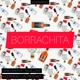 Borrachita Single