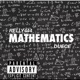MATHEMATICS feat RELLY444 DUECE Single