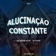 Alucinação Constante Single