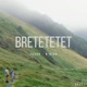 Bretetetet Single
