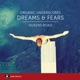 Dreams Fears Organic Underscores