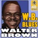 W B Blues Digitally Remastered Single
