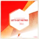 Lets Get Retro EP