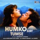Humko Sirf Tumse Lofi Mix Single