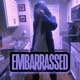 Embarrassed feat Starfoxlaflare Single
