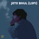 Joto Bhul Lofi Remix Single