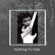 Nothing To Hide feat Jason Bond Single
