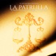 La Patrulla feat Lil Naay Single