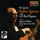 The Segovia Collection Vol 1 The Legendary Andrés Segovia in An All Bach Program