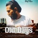 Old Days feat Snki Rapper Renuka Dhiman Aashish Kesri V Shahpuria Aar Vee Single