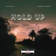 Hold Up feat The Living Poet Single