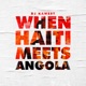 When Haiti Meets Angola Single