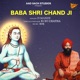 Baba Shri Chand ji feat Ruby Chatha Single