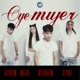 Oye Mujer Single