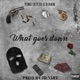 What Goes Down feat Yung Skitzo JD Virt Single