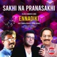 Sakhi Na Pranasakhi feat East Coast Vijayan Manjari Single