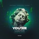 You re Mine Chester Young Remix Single