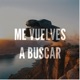 Me Vuelves a Buscar Single