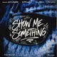 Show Me Something Single