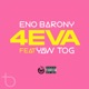 4Eva feat Yaw Tog Single