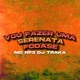 Vou Fazer uma Serenata Fodase Single