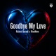 Goodbye My Love Single