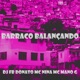 Barraco Balançando Single