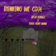 Thinking We Cool feat Blxck Hexrt Mxnte Single