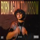 BORN AGAIN TOMORROW EP