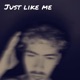 Just Like Me Single