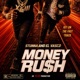 Money Rush feat Stunna El Vasco Single