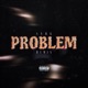 Problem Remix Single