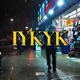 IYKYK Single