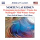 Lauridsen Choral Works