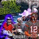 TOM BRADY feat 4FM LEEK Single