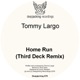 Home Run Third Deck Remix Single