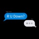 R U Down Single
