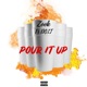 Pour It Up feat F5 Doit Single