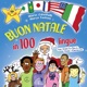 Buon Natale in 100 lingue feat Coro La Salle Coro i Cristallini