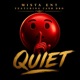 Quiet feat Ca h Dro Single