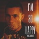I m so happy feat Chalo Single