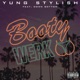 Booty Werk feat Down Bottom Single