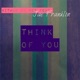 Think of You feat Jae Franklin Single