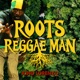 Roots Reggae Man Single
