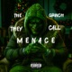 The Grinch They Call Menace Single