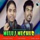 Muluj Muchur Single