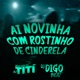 Ai Novinha Com Rostinho de Cinderela Single